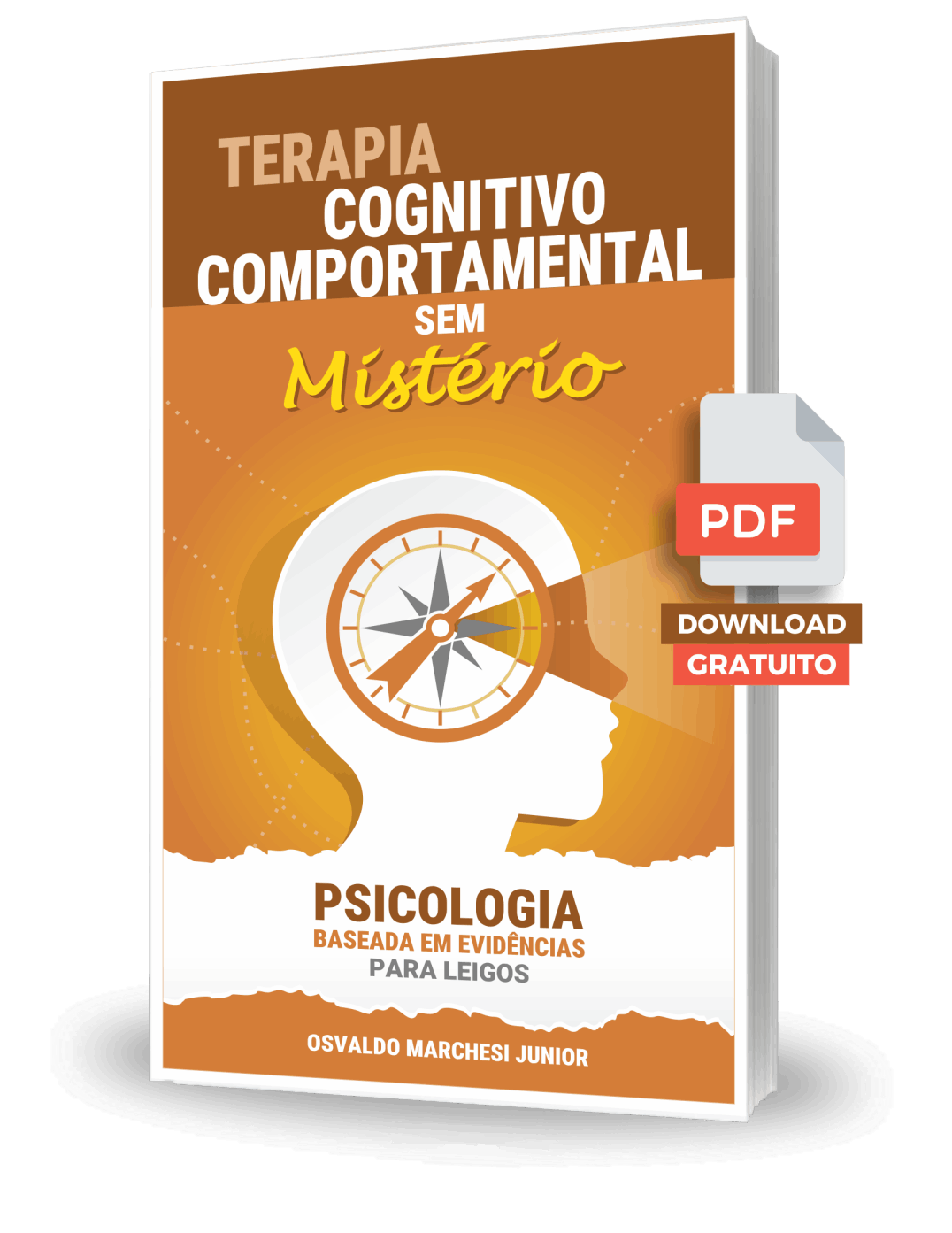 Livro Terapia Cognitivo-Comportamental sem Mistério - Psicologia Baseada em Evidências para Leigos